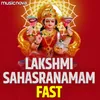 About Lakshmi Sahasranamam Fast Song